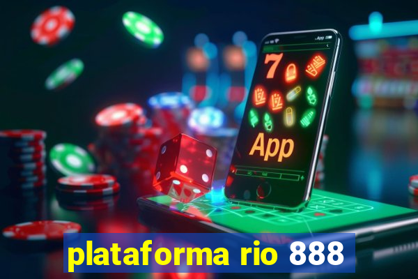 plataforma rio 888